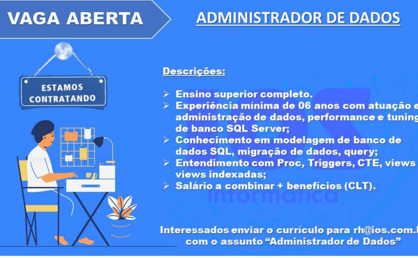 [leonardoti] Vaga Administrador de Dados / Presencial