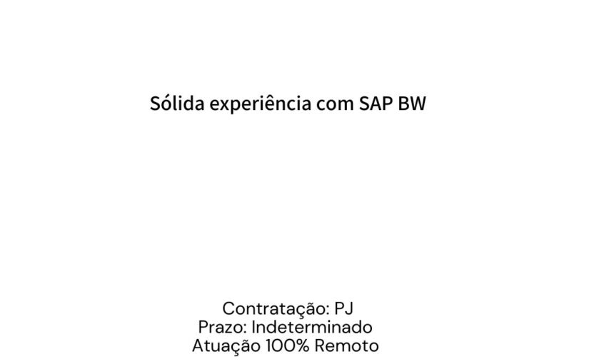 [ClubInfoBSB] VAGA CONSULTOR SAP BW SÊNIOR – 100% REMOTO