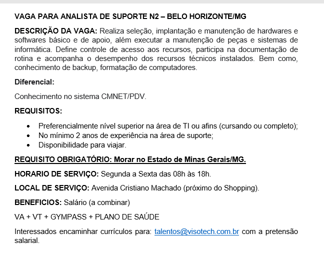 [ClubInfoBSB] VAGA PARA ANALISTA DE SUPORTE N2 – EXCLUSIVA BELO HORIZONTE/MG