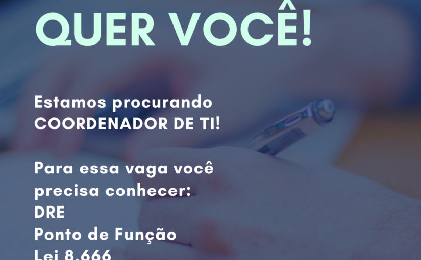 [ClubInfoBSB] VAGA: COORDENADOR DE TI – DESENVOLVIMENTO DE SOFTWARE