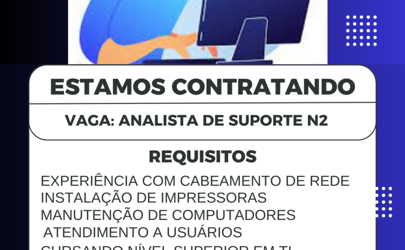 [ClubInfoBSB] VAGA: SUPORTE N2 EM CURITIBA-PR (PRESENCIAL)