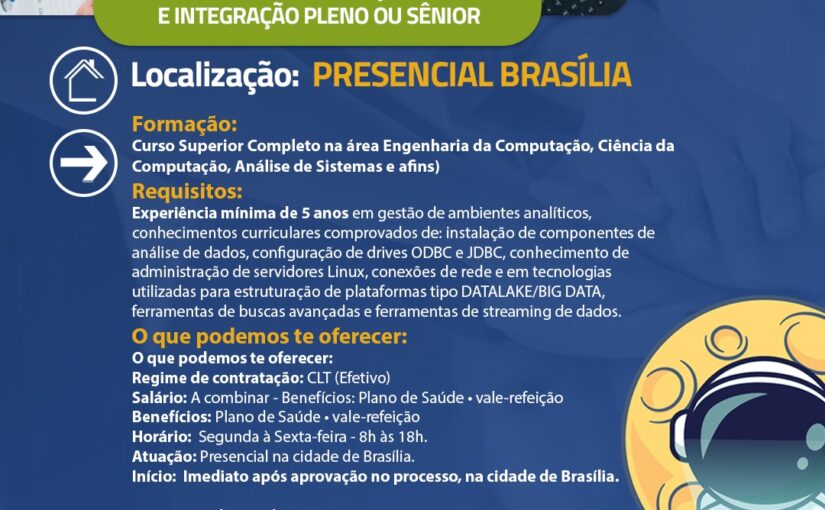 [ClubInfoBSB] ADMINISTRADOR DE SOLUÇÃO ANALÍTICA E INTEGRAÇÃO PLENO OU SÊNIOR PRESENCIAL BRASÍLIA