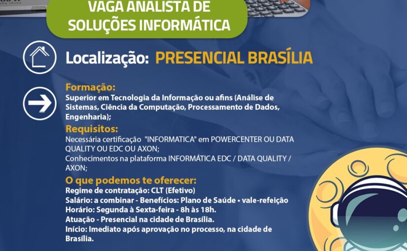 [ClubInfoBSB] VAGA ANALISTA DE SOLUÇÕES INFORMATICA PRESENCIAL BRASÍLIA