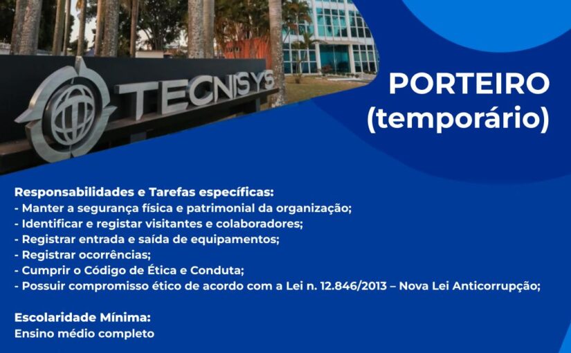 [ClubInfoBSB] [TECNISYS] VAGA – PORTEIRO TEMPORÁRIO