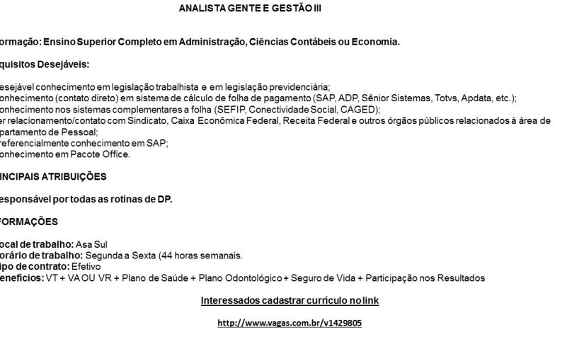 [Grupo Empregos em Brasília] ANALISTA GENTE E GESTÃO III – 11/11/16