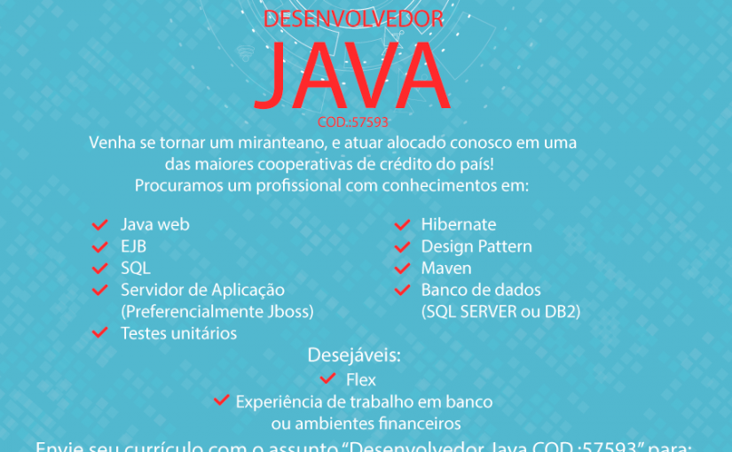 [Grupo Empregos em Brasília] Oportunidade: Desenvolvedor Java – Mirante Tecnologia 21/11/16