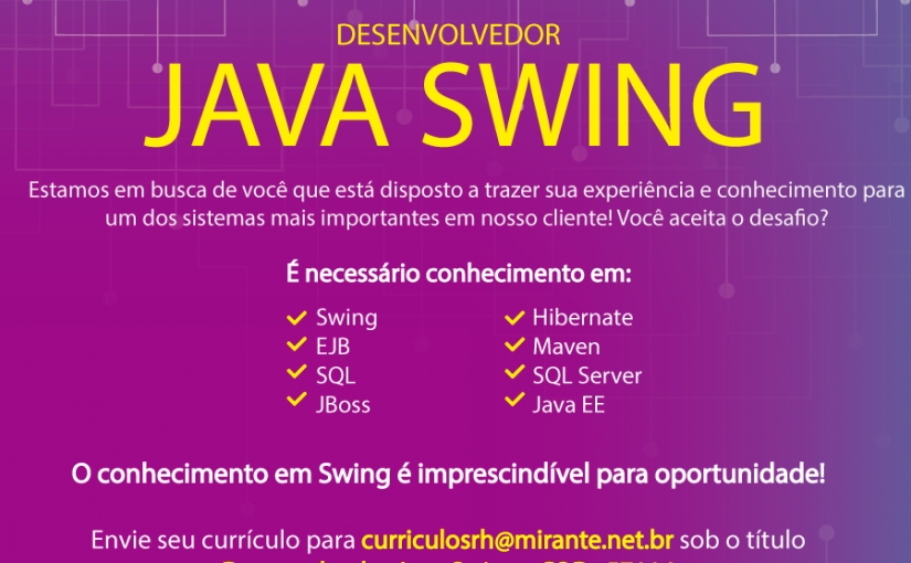 [Grupo Empregos em Brasília] Oportunidade Desenvolvedor Java Swing . 22/11/16 16:21