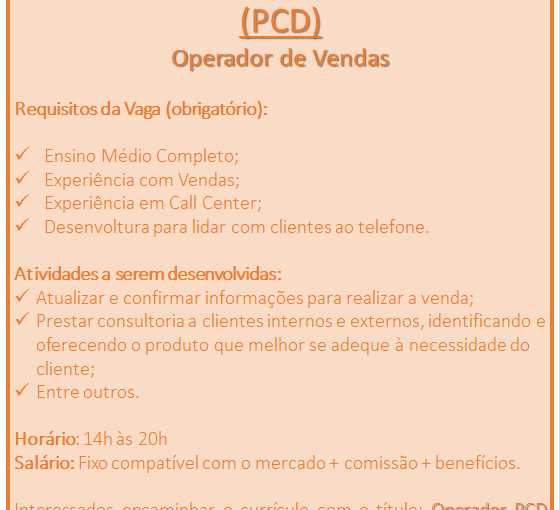 [Grupo Empregos em Brasília] OPERADOR DE VENDAS PCD 15/12/16 10:59