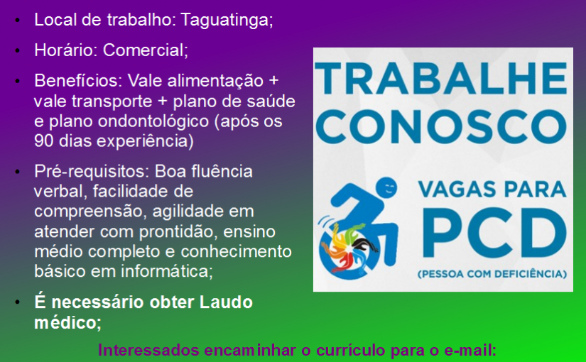 [Grupo Empregos em Brasília] PCD TAGUATINGA-DF – 12/12/16