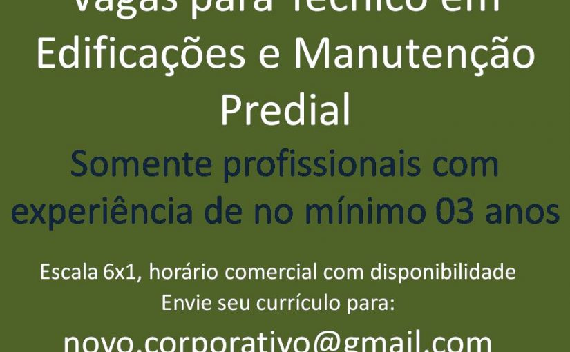 [Grupo Empregos em Brasília] VAGAS URGENTES – TEC. MANUTENÇÃO PREDIAL E PCD – 27/01/17