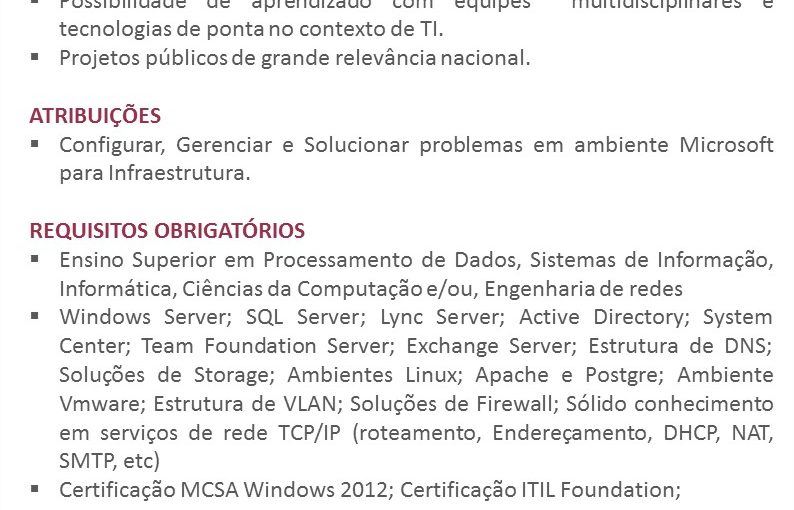 [Grupo Empregos em Brasília] Oportunidade: Analista de Infraestrutura. 06/03/17