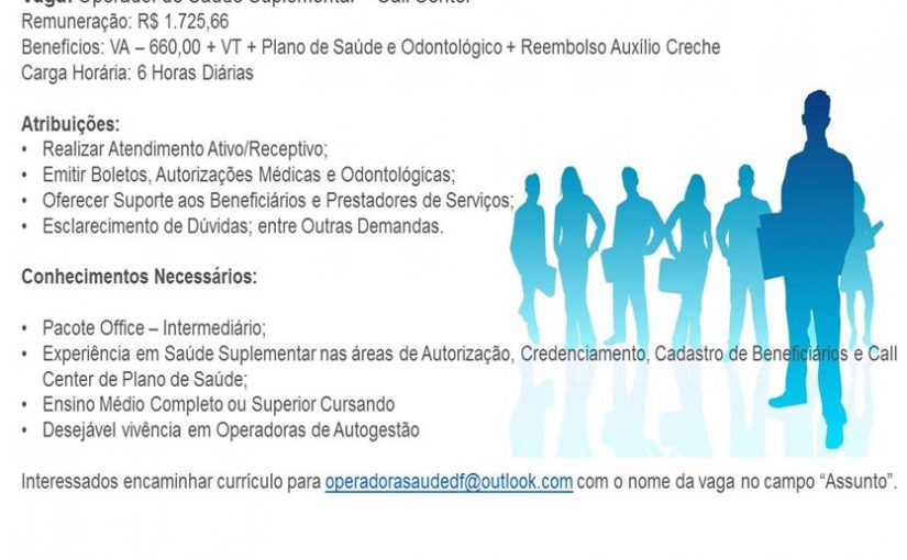 [Grupo Empregos em Brasília] VAGA – Operador de Saúde Suplementar – 25/04/17